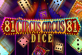 Circus Circus 81 Dice